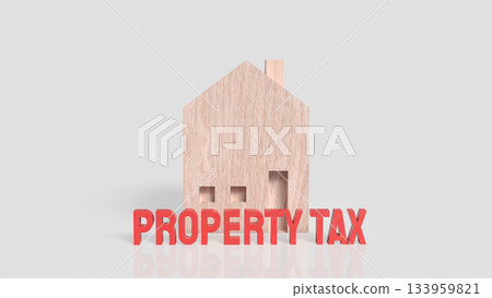 Wooden House Model with Bold Property Tax Text 3d render. Wooden House Model with Bold Property Tax Text 3d render. 133959821