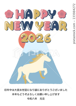 New Year's card template with hand-drawn illustrations of Mt. Fuji and horses, with the words Happy New Year and 2026 New Year's card template with hand-drawn illustrations of Mt. Fuji and horses, with the words Happy New Year and 2026 133984272