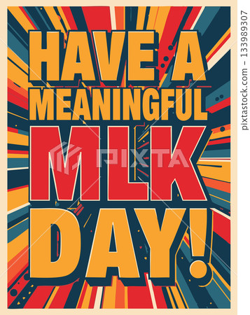 Dynamic Retro-Inspired Tribute Poster for a Meaningful MLK Day Celebration Dynamic Retro-Inspired Tribute Poster for a Meaningful MLK Day Celebration 133989307