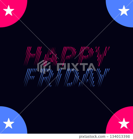 Happy Friday Neon Text Poster Modern Minimal Celebration Graphic Design Happy Friday Neon Text Poster Modern Minimal Celebration Graphic Design 134013398