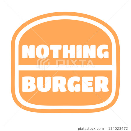 Vector Illustration of Nothing Burger Concept 134023472