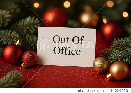 Out Of Office text serve as notification away from work. Christmas and Holiday season concept. 134024320