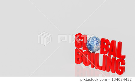 Global Boiling Climate Crisis Awareness Concept 3d rendering. Global Boiling Climate Crisis Awareness Concept 3d rendering. 134024432