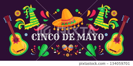 Cinco de mayo banner. Mexican festival bright poster with pinatas, sombrero hat, peppers, guitars. Decorative fiesta holiday design, nowaday vector background 134059701