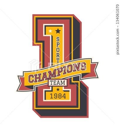 Varsity sport patch number 1 for university team or college league, vector emblem. Varsity sport club patch, number One 1 with ribbon for basketball, rugby football or baseball champion players Varsity sport patch number 1 for university team or college league, vector emblem. Varsity sport club patch, number One 1 with ribbon for basketball, rugby football or baseball champion players 134061070