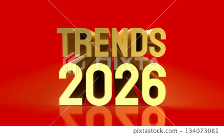 Golden 3D Trends 2026 Text on Vibrant Red Background 3d render. Golden 3D Trends 2026 Text on Vibrant Red Background 3d render. 134073081