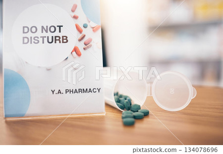 Do not disturb break sign, pharmacy pills and shop poster closeup of an busy board in store. Medical, wellness prescription and medication with a pharmacist placard and billboard on desk at clinic 134078696