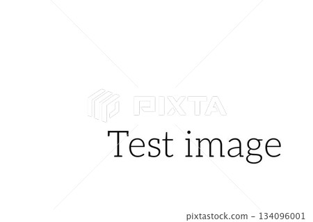 Digitally composite image of test image text Digitally composite image of test image text 134096001