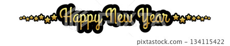 happy New year wide horizontal golden text sticker design isolated on white transparent background. Vintage golden New year day motto sticker, tag, retro label, banner, ribbon, label png with quote. happy New year wide horizontal golden text sticker design isolated on white transparent background. Vintage golden New year day motto sticker, tag, retro label, banner, ribbon, label png with quote. 134115422