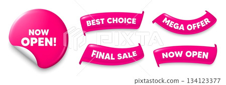 Now open sticker, Sale offer ribbons. Best choice, Now open. Now open tag. Promotion new business sign. Welcome advertising symbol. Pink sticker tag. Flag ribbon banners. Vector Now open sticker, Sale offer ribbons. Best choice, Now open. Now open tag. Promotion new business sign. Welcome advertising symbol. Pink sticker tag. Flag ribbon banners. Vector 134123377