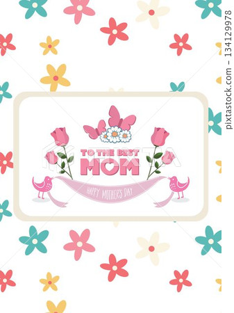 Flat design Mother's Day card is featuring beige border, roses, daisies, birds, butterflies, ribbon 134129978