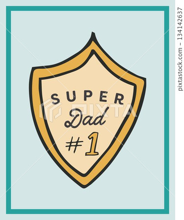Close up of text super dad on greeting card 134142637