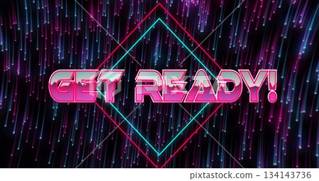 Displaying 3D GET READY! text on digital stage, with neon diamond outline and neon light streaks Displaying 3D GET READY! text on digital stage, with neon diamond outline and neon light streaks 134143736