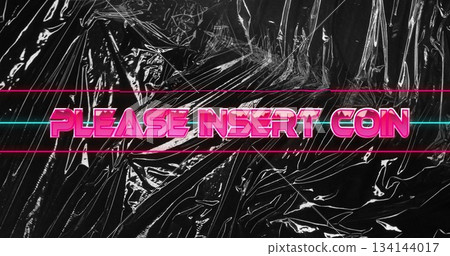 Displaying neon-pink PLEASE INSERT COIN text glowing on crinkled plastic sheet, cyan and pink lines 134144017