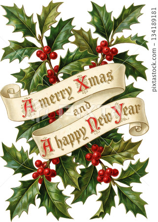Holly and ribbon Christmas/New Year card (vintage style illustration) Holly and ribbon Christmas/New Year card (vintage style illustration) 134189181
