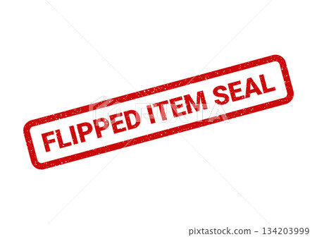 A prominent rectangular stamp with FLIPPED ITEM SEAL text indicating an items changed official status A prominent rectangular stamp with FLIPPED ITEM SEAL text indicating an items changed official status 134203999
