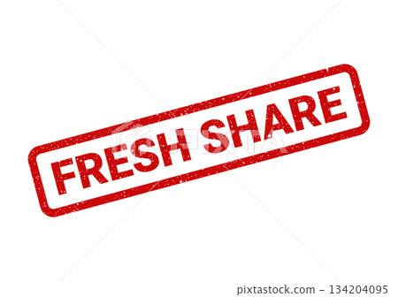 A red rectangular rubber stamp impression displays the words fresh share, indicating new content distribution A red rectangular rubber stamp impression displays the words fresh share, indicating new content distribution 134204095