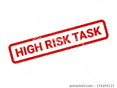 A textured grunge stamp explicitly stating HIGH RISK TASK for project management warnings or safety compliance documents A textured grunge stamp explicitly stating HIGH RISK TASK for project management warnings or safety compliance documents 134204115