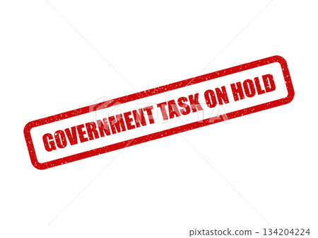 Distressed grunge style rubber stamp mark indicating a government task is on hold for official purposes 134204224