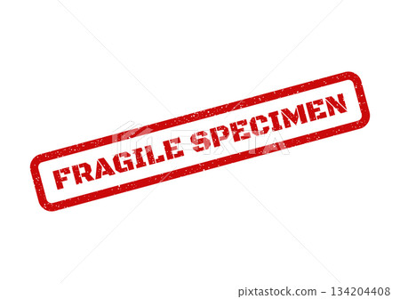 Distressed red rubber stamp label displaying the crucial text FRAGILE SPECIMEN in a prominent rectangular box 134204408