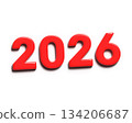 Red inscription 2026 on a white background. Happy new year and christmas concept. 3D rendering. 134206687