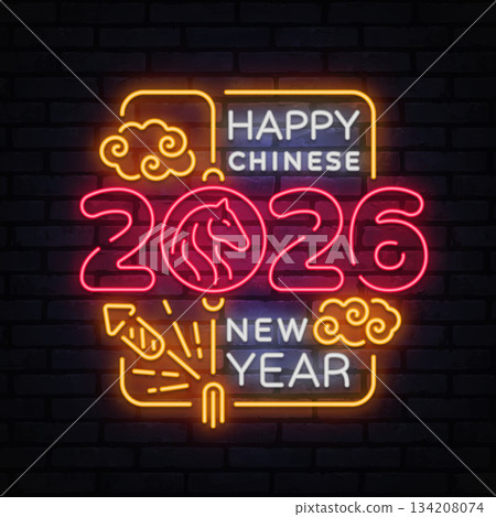 Festive neon greeting for Chinese New Year 2026 with glowing horse symbol and fireworks. Bright and celebratory composition for seasonal design. 134208074