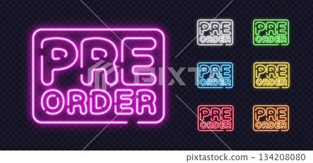 Glowing neon signs PRE ORDER in seven bright styles, suitable for promos, launches or product previews. Glowing neon signs PRE ORDER in seven bright styles, suitable for promos, launches or product previews. 134208080