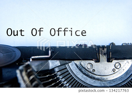 Out of Office text on an old typewriter. Off work concept. Out of Office text on an old typewriter. Off work concept. 134217763