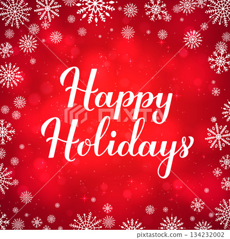 Happy Holidays calligraphy hand lettering on red background with bokeh and snowflakes. Merry Christmas and Happy New Year typography poster. Vector template for greeting card, banner, flyer, etc. Happy Holidays calligraphy hand lettering on red background with bokeh and snowflakes. Merry Christmas and Happy New Year typography poster. Vector template for greeting card, banner, flyer, etc. 134232002
