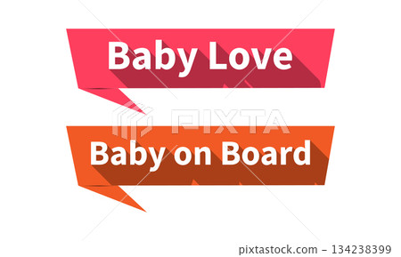 Baby Love and Baby on Board Banners with Long Shadow Effect. Baby Love and Baby on Board Banners with Long Shadow Effect. 134238399