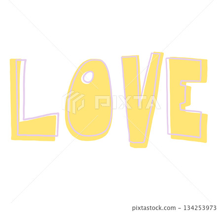 Hand drawn LOVE letter illustration for Valentine's Day, font, typography, calligraphy, text, message, alphabets, cute patch, shirt print, women empowerment, sticker, communication, wedding card, icon 134253973