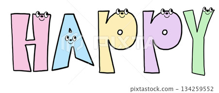 Hand writing HAPPY letters with cartoon font for text, message, words, typography, cute patch, sign, symbol, social media, banner, sticker, emoji, icon, decoration, fridge magnet, mood, feelings Hand writing HAPPY letters with cartoon font for text, message, words, typography, cute patch, sign, symbol, social media, banner, sticker, emoji, icon, decoration, fridge magnet, mood, feelings 134259552