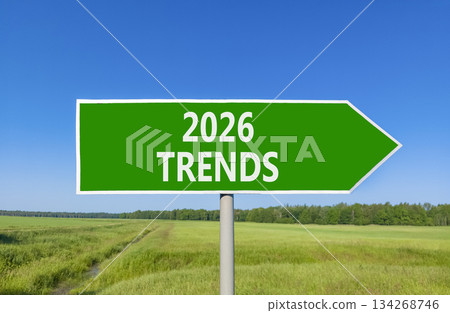 2026 Trends new year symbol. Concept words 2026 Trends on beautiful green road sign. Beautiful green grass field forest and blue sky background. Business and 2026 Trends new year concept. Copy space. 2026 Trends new year symbol. Concept words 2026 Trends on beautiful green road sign. Beautiful green grass field forest and blue sky background. Business and 2026 Trends new year concept. Copy space. 134268746