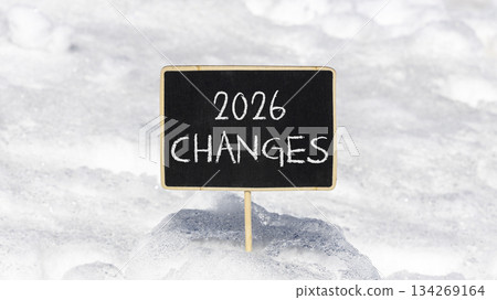 2026 Changes symbol. Concept words 2026 Changes on beautiful black blackboard. Beautiful white snow background. Business and 2026 changes concept. Copy space. 2026 Changes symbol. Concept words 2026 Changes on beautiful black blackboard. Beautiful white snow background. Business and 2026 changes concept. Copy space. 134269164