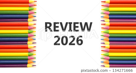 Review 2026 symbol. Concept words Review 2026 on beautiful white paper. Beautiful white paper background. Beautiful colored pencils. Business and review 2026 concept. Copy space. Review 2026 symbol. Concept words Review 2026 on beautiful white paper. Beautiful white paper background. Beautiful colored pencils. Business and review 2026 concept. Copy space. 134271666