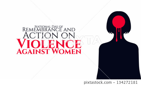 National Day of Remembrance and Action on Violence Against Women Awareness and Tribute National Day of Remembrance and Action on Violence Against Women Awareness and Tribute 134272181