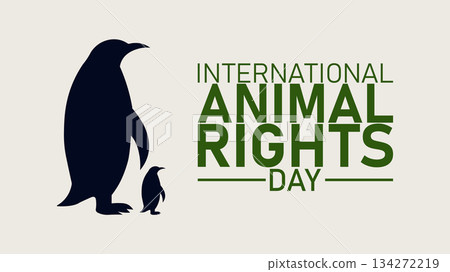 International Animal Rights Day Advocating for Animal Welfare 134272219