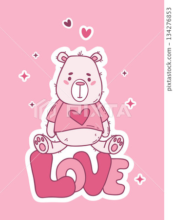Cute Teddy Bear Sitting On Love Lettering. Pink Doodle. Vector Illustration. Happy Valentines Day Cartoon Design. Not AI Cute Teddy Bear Sitting On Love Lettering. Pink Doodle. Vector Illustration. Happy Valentines Day Cartoon Design. Not AI 134276853