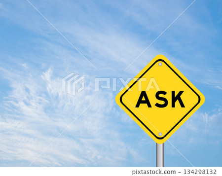 Yellow transportation sign with word ask on blue color sky background Yellow transportation sign with word ask on blue color sky background 134298132