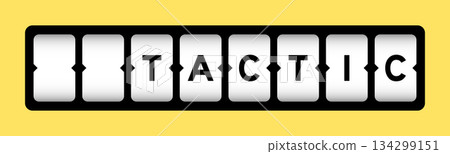 Black color in word tactic on slot banner with yellow color background 134299151