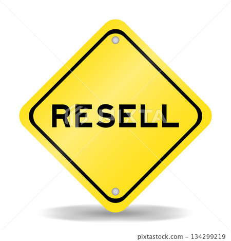Yellow color transportation sign with word resell on white background Yellow color transportation sign with word resell on white background 134299219