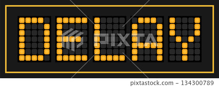 Orange color led banner in word delay on black background 134300789