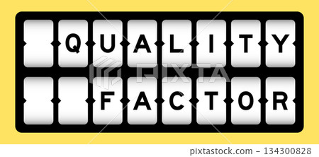 Black color in word quality factor on slot banner with yellow color background Black color in word quality factor on slot banner with yellow color background 134300828