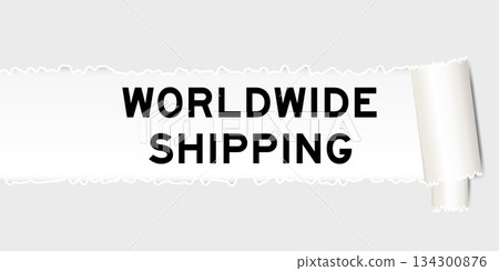 Ripped gray paper background that have word worldwide shipping under torn part Ripped gray paper background that have word worldwide shipping under torn part 134300876