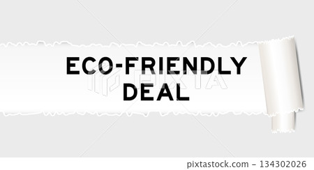 Ripped gray paper background that have word ecof friendly deal under torn part Ripped gray paper background that have word ecof friendly deal under torn part 134302026
