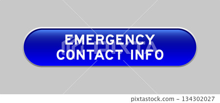 Blue color capsule shape button with word emergency contact info on gray background Blue color capsule shape button with word emergency contact info on gray background 134302027