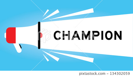 Color megaphone icon with word champion in white banner on blue background Color megaphone icon with word champion in white banner on blue background 134302059