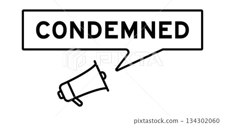 Megaphone icon with speech bubble in word condemned on white background 134302060