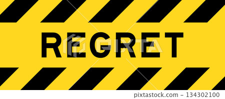 Yellow and black color with line striped label banner with word regret 134302100