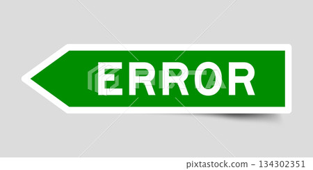 Green color arrow shape sticker label with word error on gray background Green color arrow shape sticker label with word error on gray background 134302351